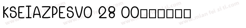 KSEIAZPESV0 28 00字体转换